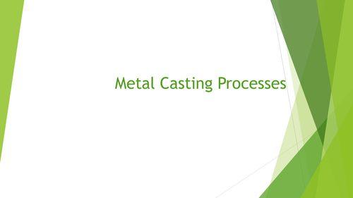 Metal Casting Processes