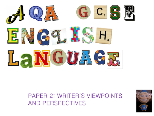 AQA GCSE English Language Paper 2 Writer's Viewpoints & Perspectives ...