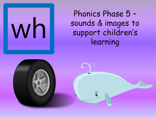 Phase 5  Sounds presentation with 3 colourful & interesting pictures to go with each sound