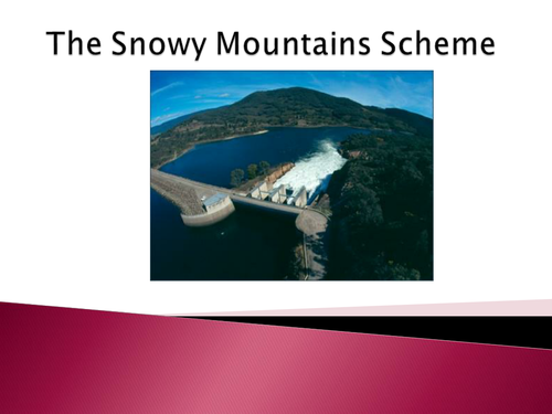 The Snowy Mountains Scheme PPT | Teaching Resources