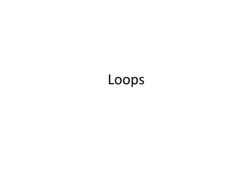 Loops theory (while and for loops) for GCSE Computer Science