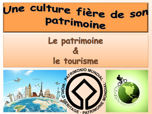 Une culture fière de son patrimoine: Patrimoine et tourisme AS Level / French / New / 2016