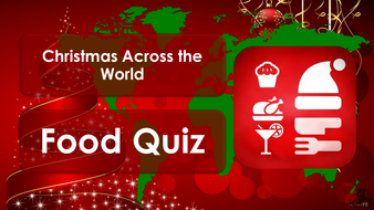 Christmas 2017: Christmas Around the World: Food Quiz | Teaching Resources