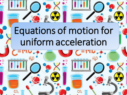 New AQA GCSE Physics Equations of Motion for Uniform Acceleration Lesson