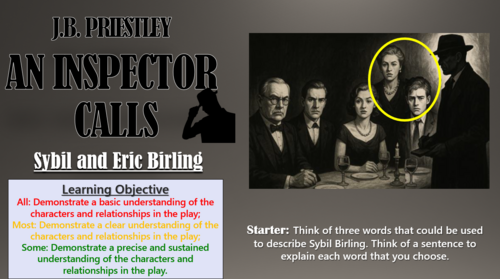 An Inspector Calls: Sybil and Eric Birling - Double Lesson!