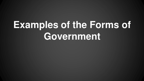 Examples of Forms of Government