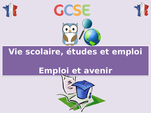 NEW GCSE French - Emploi et avenir (Education Post-16) (2016+)