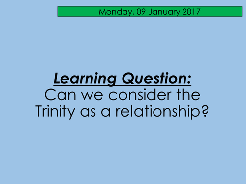 GCSE RS AQA Spec B - Unit 3 - The Triune God | Teaching Resources