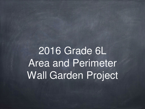 Measurement project - Area and Perimeter - Wall garden