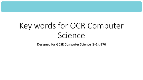 45 General  Key words for GCSE Computer Science for OCR (9-1) J276