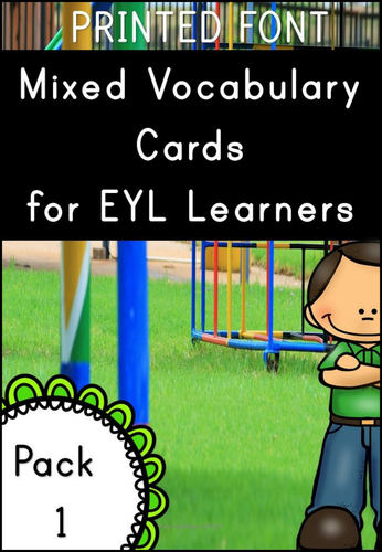 EYL Vocabulary Cards Pack 1 (EYL/ELL/ESL/EFL.EYFS/KS1)