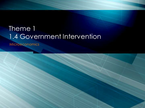 Edexcel A Theme 1 1.4 Government Intervention