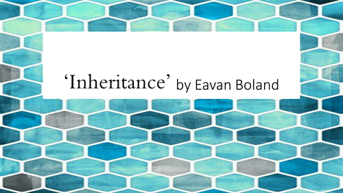 Poem Analysis - 'Inheritance' by Eavan Boland | Teaching Resources