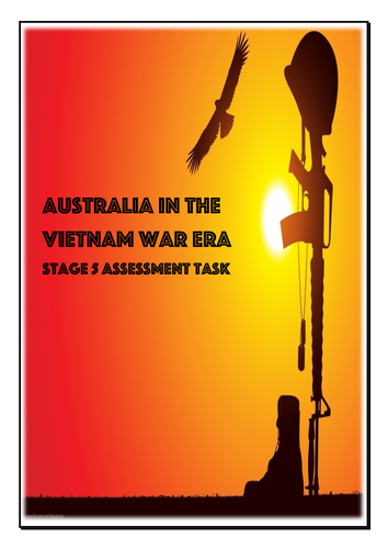 Australia in the Vietnam War Era Assessment task. | Teaching Resources