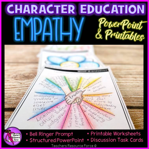 Empathy Lesson: Character Education Values (PowerPoint, Task Cards & Printables)