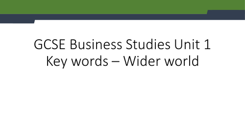 GCSE Business studies definitions - wider world