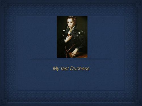 My Last Duchess presentation