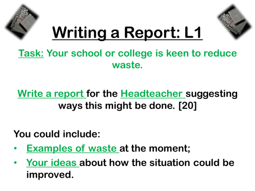Report Writing - Transactional Writing - Exam Preparation  -WJEC/Eduqas