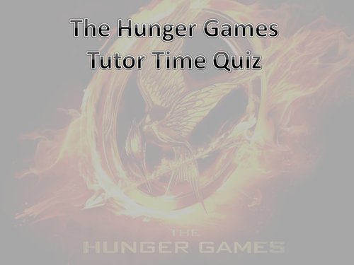 Tutor time quiz: Hunger Games