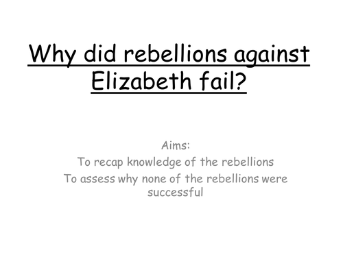 Why rebellions against Elizabeth I failed and assessment
