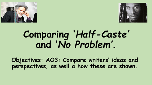 Comparing No Problem by Benjamin Zephaniah and Half Caste By