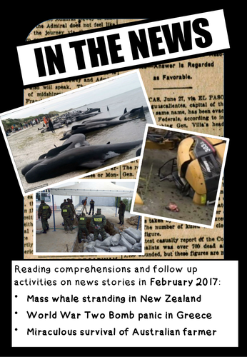 IN THE NEWS! Reading Activities and writing pack from news stories, Feb 2017.