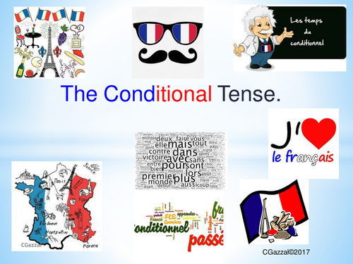The Conditional Tense in French - A Complete Guide. | Teaching Resources