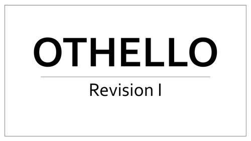Othello Revision materials for AQA A level Literature Revision