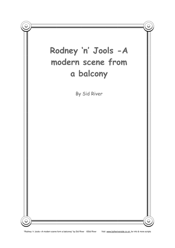 Rodney 'n' Jools - A modern scene from a balcony. A humorous sketch for two.