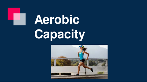 Aerobic Capacity | Teaching Resources