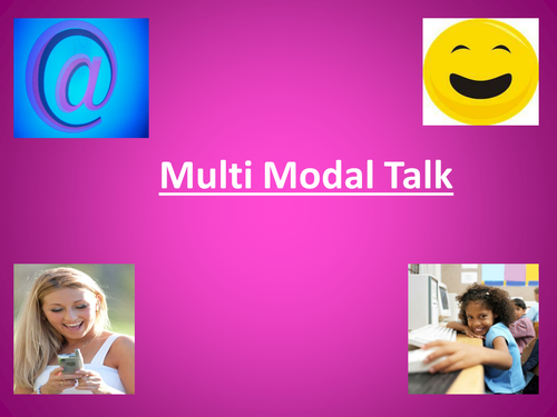 Multi Modal Talk- Double lesson