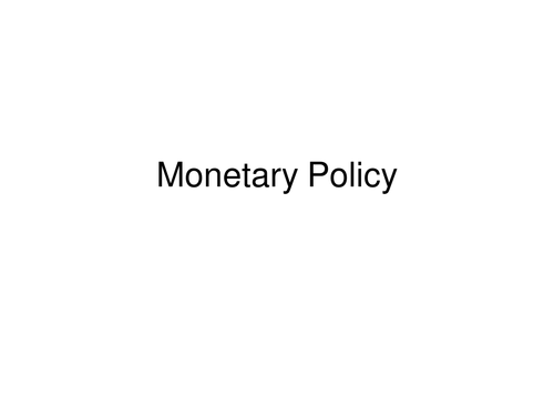 monetary policy - functions, interest rate