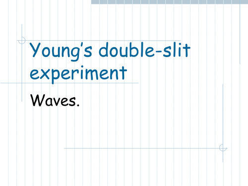 Youngs double slit and diffraction gratings