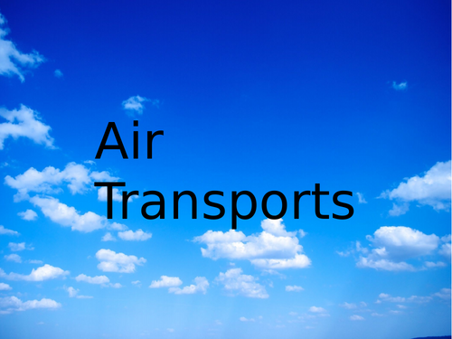 Up, Up, and Away! All About Air Transport