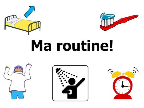 Ma Routine - French Year 7 - 5 Resources. | Teaching Resources