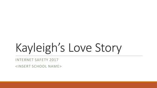 Child Sexual Exploitation - Internet Safety - Kayleigh's Love Story 2017