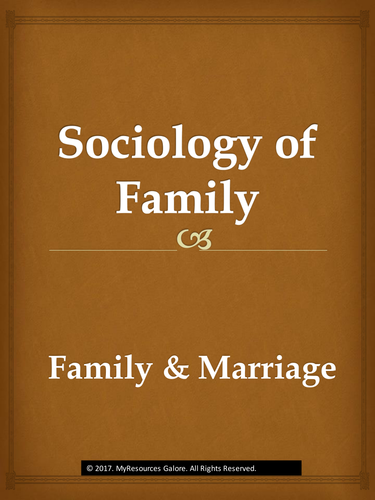 Sociology of Family: Family & Marriage