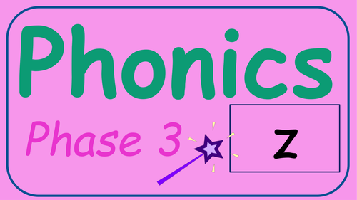 Phonics phase 3 - The 'z' sound | Teaching Resources