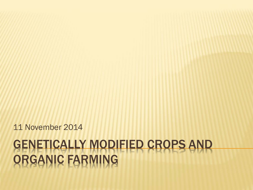 National 5 Geography: Development- GMOs and Organic Farming