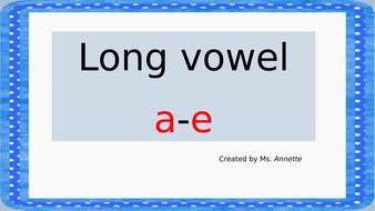 Long Vowel Sound a-e | Teaching Resources