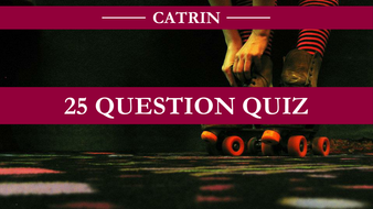 Catrin Quiz | Teaching Resources
