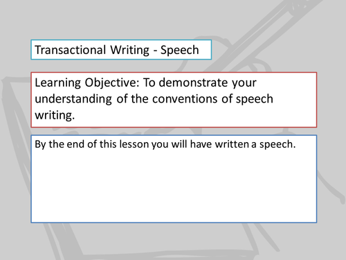 A Lesson onTransactional Writing: Speeches (based on EDUQAS Component 2B)