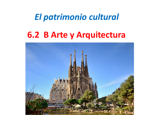 AQA A Level Spanish. Arte y Arquitectura 6.2.B.