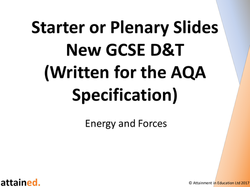 Starter or Plenary Slides for NEW GCSE D&T (AQA) - Energy and Forces