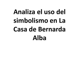 bernarda alba casa la los smbolos