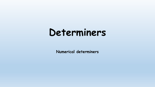 Determiners - Numerical
