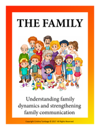 The Family: Understanding Family Dynamics and Strengthening Family ...