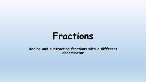 Adding and Subtracting Fractions (Lesson Presentations)