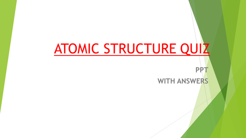 ATOMIC STRUCTURE QUIZ PPT