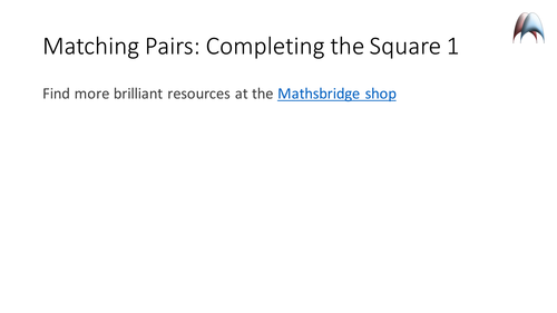 Matching Pairs - Completing the Square